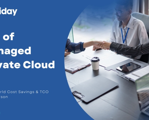 ROI of Managed Private Cloud: Real-World Cost Savings & TCO Comparison