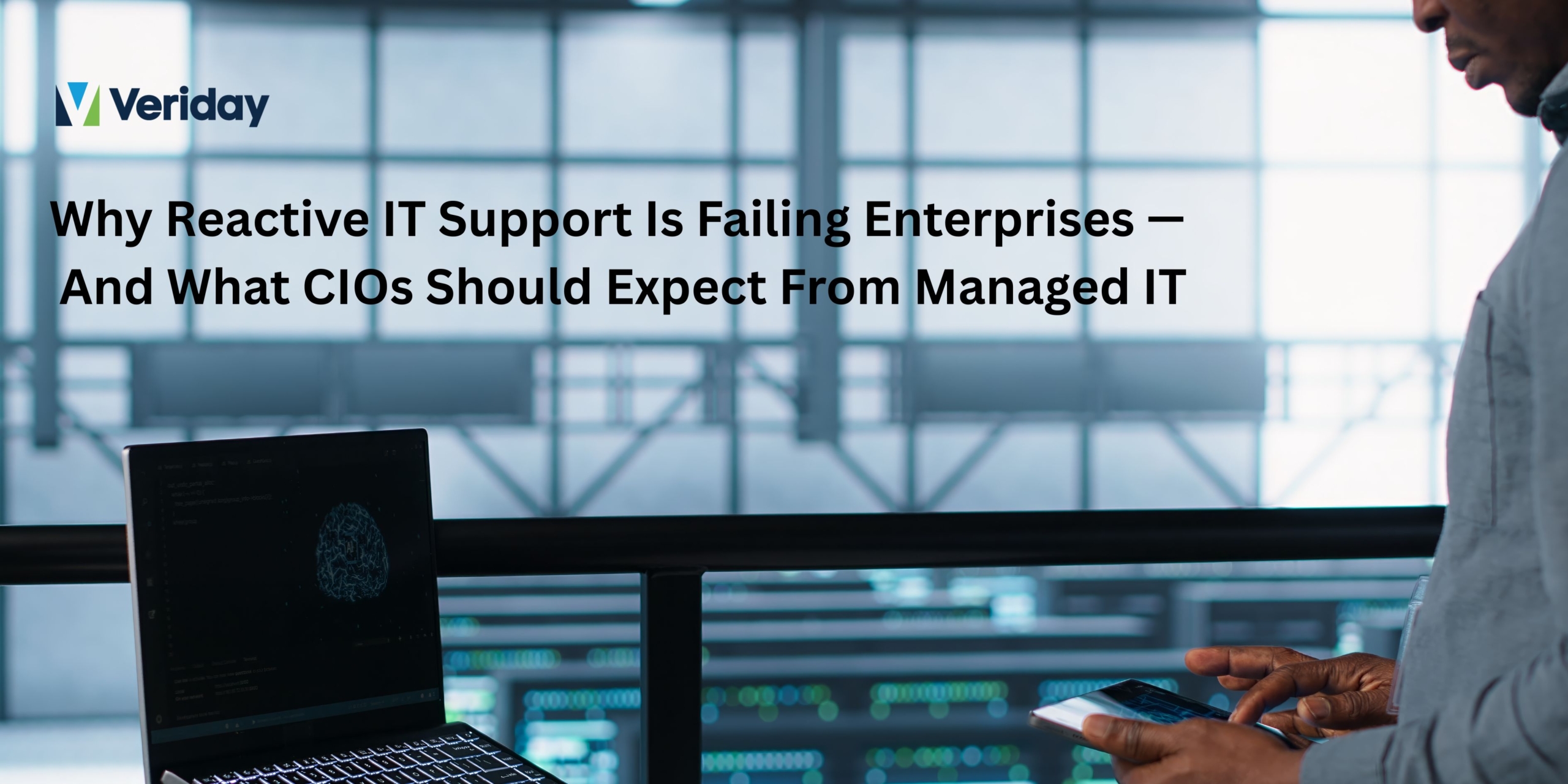 CIO-led enterprise shifting from reactive IT support to proactive managed IT for business resilience.